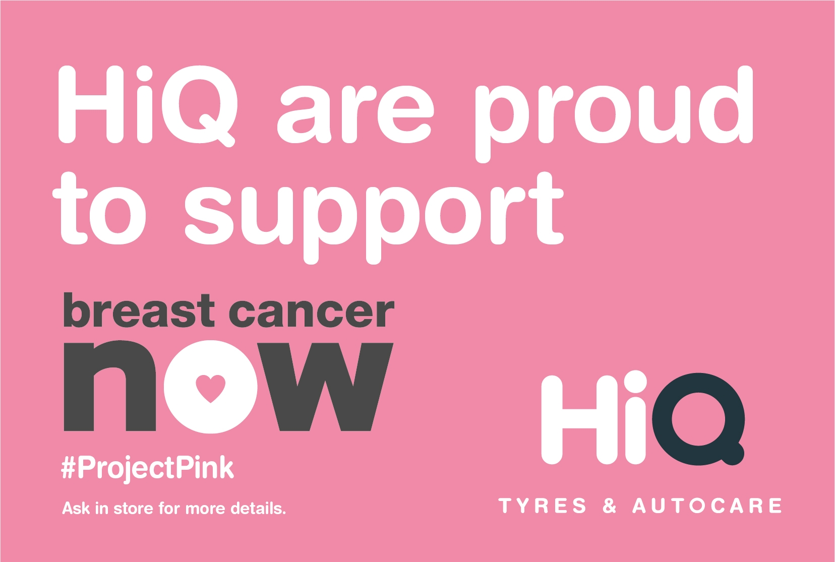 HiQ are proud to support Breast Cancer Now.